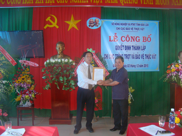 Lễ công bố Quyết định thành lập Chi cục Trồng trọt và Bảo vệ thực vật Tỉnh Đắk Lắk